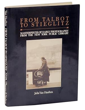 Seller image for From Talbot To Stieglitz: Masterpieces of Early Photography From The New York Public Library for sale by Jeff Hirsch Books, ABAA