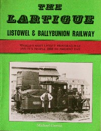 THE LARTIGUE : LISTOWEL & BALLYBUNION RAILWAY