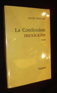 Bild des Verkufers fr La Confession mexicaine zum Verkauf von Abraxas-libris