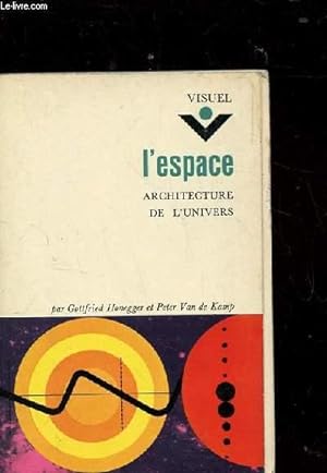 Seller image for L'ESPACE. ARCHITECTURE DE L'UNIVERS. for sale by Le-Livre