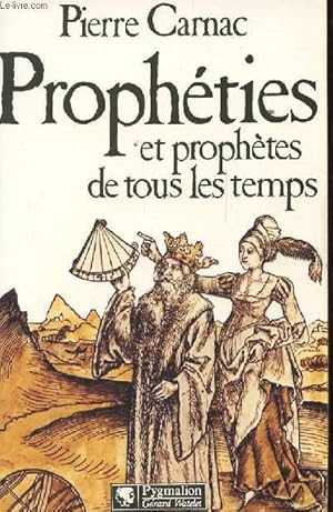 Image du vendeur pour PROPHETIES ET PROPHETES DE TOUS LES TEMPS mis en vente par Le-Livre