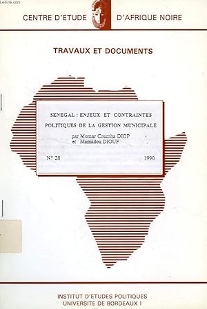 Bild des Verkufers fr CEAN, TRAVAUX ET DOCUMENTS, N 28, 1990, SENEGAL: ENJEUX ET CONTRAINTES POLITIQUES DE LA GESTION MUNICIPALE zum Verkauf von Le-Livre