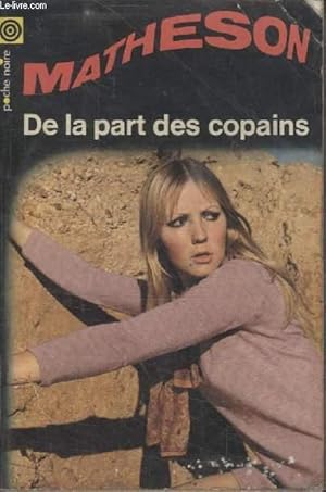 Seller image for COLLECTION LA POCHE NOIRE. N 125 DE LA PART DES COPAINS. for sale by Le-Livre