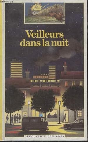 Bild des Verkufers fr COLLECTION DECOUVERTE BENJAMIN N 24. VEILLEURS DANS LA NUIT. zum Verkauf von Le-Livre