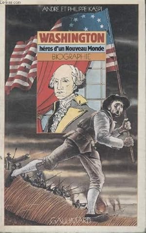 Seller image for COLLECTION CADET BIOGRAPHIE N 92. WASHINGTON HEROS DUN NOUVEAU MONDE. for sale by Le-Livre