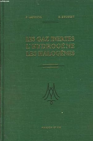 Image du vendeur pour LES GAZ INERTES L'HYDROGENE LES HALOGENES mis en vente par Le-Livre