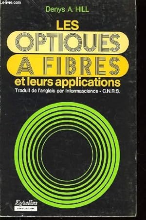 Bild des Verkufers fr LES OPTIQUES A FIBRES et leur applications zum Verkauf von Le-Livre