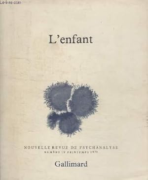 Image du vendeur pour COLLECTION NOUVELLE REVUE DE PSYCHANALYSE N 19. LENFANT. mis en vente par Le-Livre