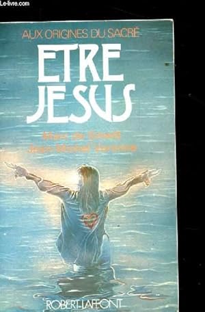 Seller image for ETRE JESUS for sale by Le-Livre