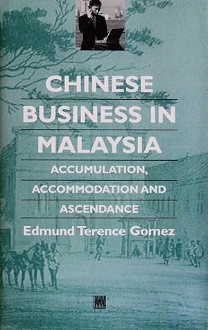 Imagen del vendedor de Chinese Businese in Malaysia: Accumulation, Ascendance, Accommodation a la venta por School Haus Books