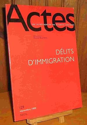 Image du vendeur pour ACTES DE LA RECHERCHE EN SCIENCES SOCIALES - DELITS D'IMMIGRATION - NUMERO 129 mis en vente par Livres 113