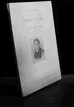 Bild des Verkufers fr VERTIGES - VESTIGES OU LA FIN DE GEORG BUCHNER zum Verkauf von Livres 113