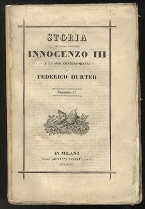 Storia del sommo Pontefice Innocenzo III. e de' suoi contemporanei [.] tradotta in italiano dall....