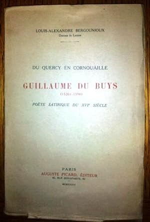 Du Quercy en Cornouaille Guillaume du Buys (1520?-1594). Poéte satirique du XVIè siècle