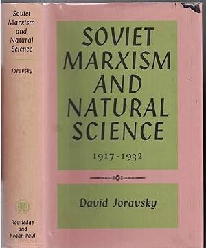 Bild des Verkufers fr Soviet Marxism and Natural Science 1917-1932 zum Verkauf von Crossroad Books