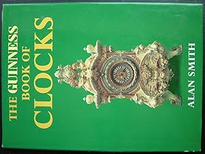 Seller image for The Guinness Book of Clocks. for sale by EmJay Books