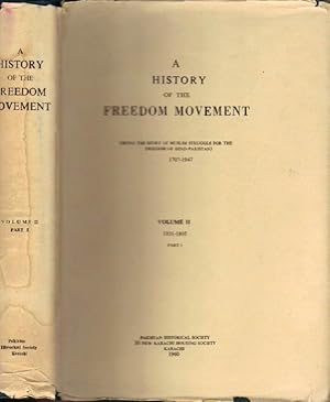 Seller image for A History of the Freedom Movement (Being the Story of Muslim Struggle for the Freedom of Hind-Pakistan) 1707-1947: Vol. II- 1831-1905 Part I for sale by Clausen Books, RMABA
