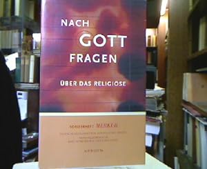Nach Gott fragen : Über das Religiöse (Sonderheft Merkur). (=Merkur ; 605/606 = Jg. 53, H. 9/10).