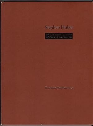 Imagen del vendedor de Stephan Huber, Bauplatz. Kunsthalle Mannheim. [Katalogred.: Stephan Huber .] a la venta por Antiquariat Peda