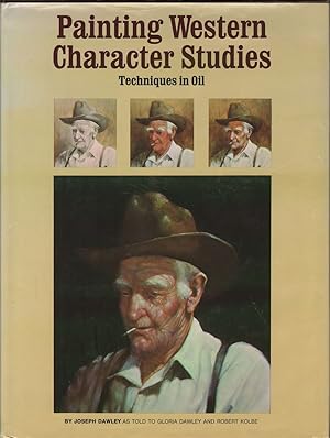 Seller image for Painting Western Character Studies: Techniques In Oil for sale by Jonathan Grobe Books
