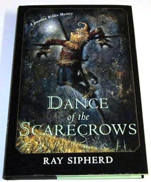Dance of the Scarecrows (signed 1st)