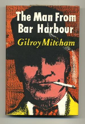 Seller image for The Man From Bar Harbour for sale by Roger Lucas Booksellers