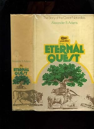 The Eternal Quest; the Story of the Great Naturalists