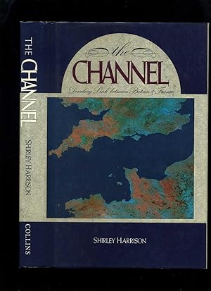 Immagine del venditore per The Channel; Dividing Link Between Britain and France venduto da Roger Lucas Booksellers