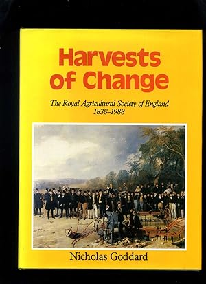 Harvests of Change: The Royal Agricultural Society of England 1838-1988