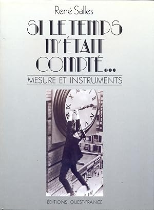 Si le temps m'était compté: Mesure et instruments