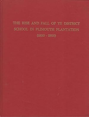 The Rise and Fall of Ye District School in Plimouth Plantation (1800-1900)