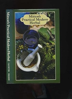 Mitton's Practical Modern Herbal