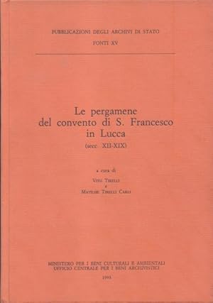 Bild des Verkufers fr LE PERGAMENE DEL CONVENTO DI S. FRANCESCO IN LUCCA. Secc. XII-XIX. zum Verkauf von studio bibliografico pera s.a.s.