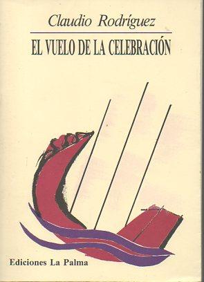 Seller image for El vuelo de la celebracion for sale by Bookfeathers, LLC
