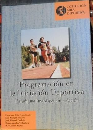 Programación en la iniciación deportiva. Paradigma Investigación-Acción