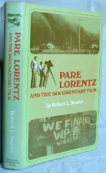 Pare Lorentz and the Documentary Film (SIGNED PRESENTATION COPY)