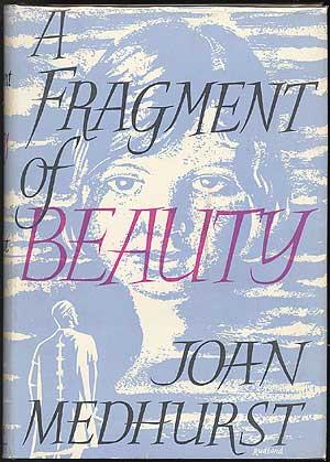 Image du vendeur pour A Fragment of Beauty mis en vente par Between the Covers-Rare Books, Inc. ABAA