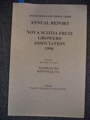 One Hundred and Thirty Third Annual Report of the Fruit Growers' Association of Nova Scotia: 1996