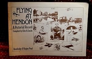 FLYING AT HENDON a Pictorial Record