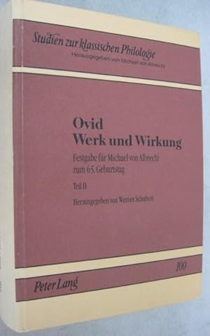 Ovid: Werk und Wirking; Festgabe fur Michael von Albrecht zum 65. Geburstag (Volume II only)