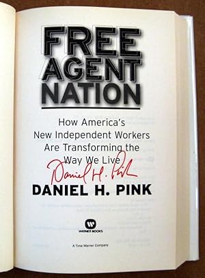 Seller image for Free Agent Nation: How America's New Independent Workers Are Transforming the Way We Live for sale by Trilby & Co. Books