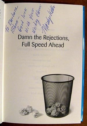 Bild des Verkufers fr Damn the Rejections, Full Speed Ahead: The Bumpy Road to Getting Published zum Verkauf von Trilby & Co. Books