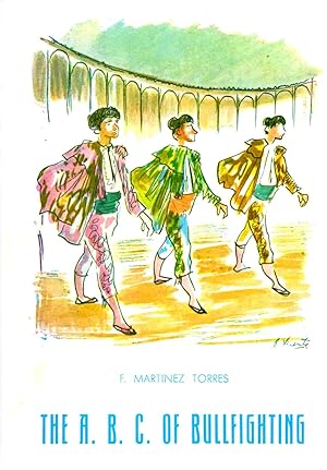 Seller image for The A. B. C. Of Bullfighting for sale by Book Booth