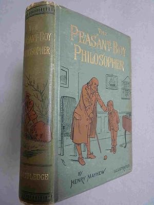Image du vendeur pour The Peasant-Boy Philosopher mis en vente par A.O'Neill