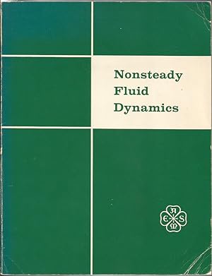 Seller image for NONSTEADY FLUID DYNAMICS - Presented at the Winter Annual Meeting of The American Society of Mechanical Engineers, San Francisco, December 10-15, 1978 for sale by Peter White Books