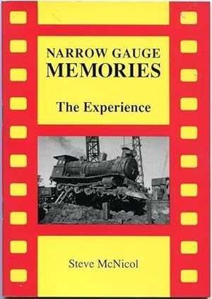 Seller image for Narrow Gauge Memories. The Experience. for sale by Time Booksellers