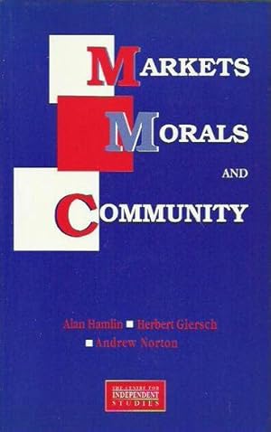 Markets, Morals and Community