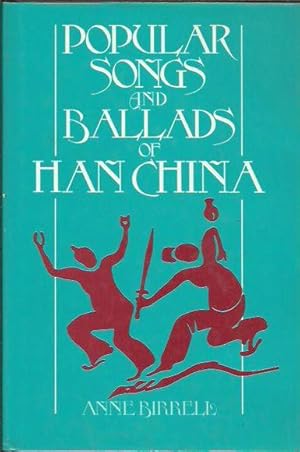 Popular Songs and Ballads in Han China