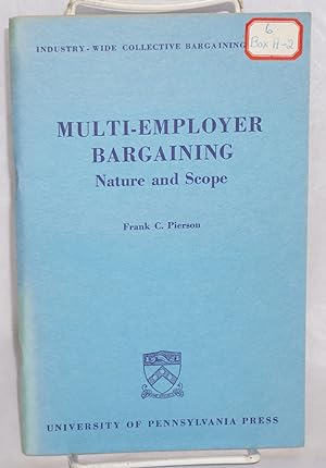 Seller image for Multi-employer bargaining: nature and scope for sale by Bolerium Books Inc.