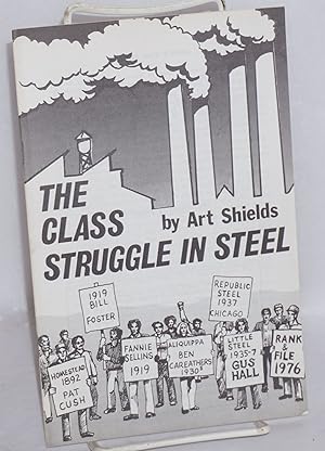 Imagen del vendedor de The class struggle in steel a la venta por Bolerium Books Inc.